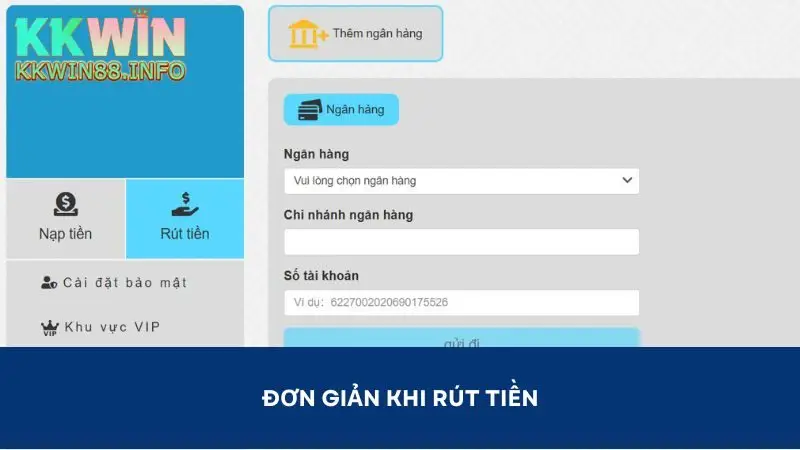 Đơn giản khi thực hiện rút tiền