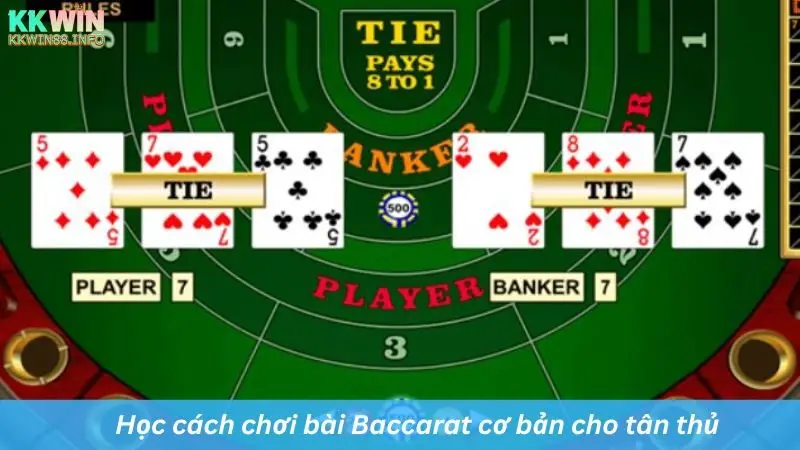 Học cách chơi bài Baccarat cơ bản cho tân thủ