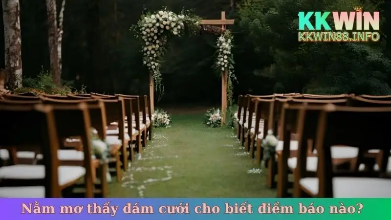 Nằm mơ thấy đám cưới cho biết điềm báo nào?